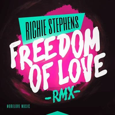 Richie StephensFreedom of Love (Remix)