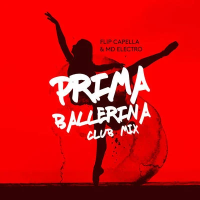 Flip CapellaPrima Ballerina (Club Mix)