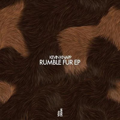 Kevin Knapp/Richy AhmedRumble Fur EP