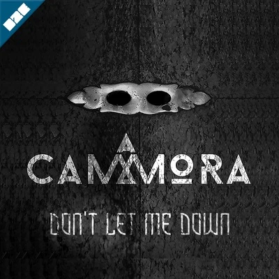 Tim Gartz/CammoraDont Let Me Down