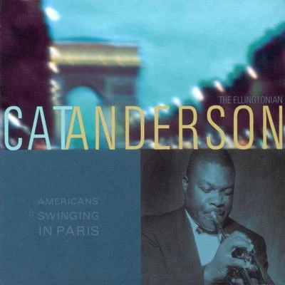 The Ellington All StarsCat Andersonamerican swinging in paris