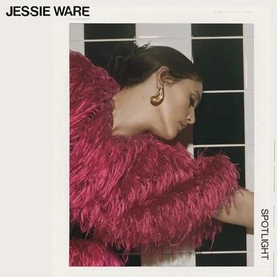 Jessie WareSpotlight (Single Edit)