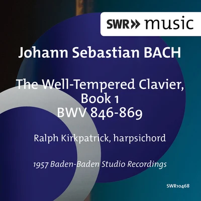 SWF Sinfonieorchester Baden-Baden/Ralph KirkpatrickBACH, J.S.: Well-Tempered Clavier (The), Book 1 (Kirkpatrick) (1957)