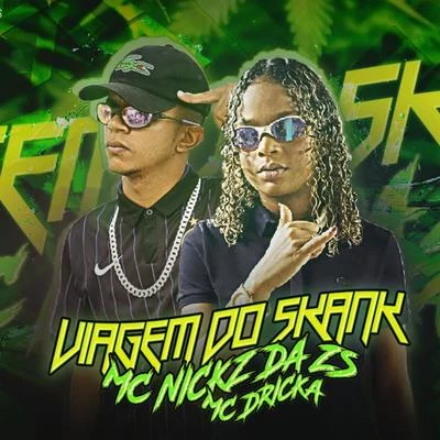 DJ Cris Fontedofunk/Mc Dricka/MC 3LViagem do Skank