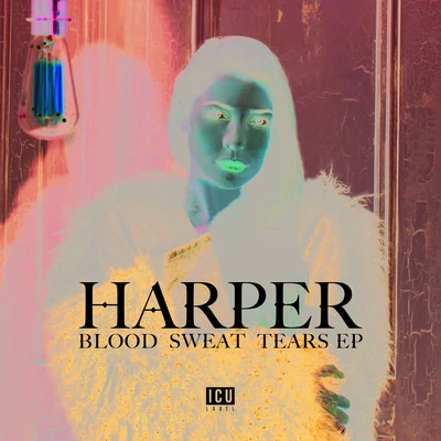 HarperBlood Sweat Tears EP