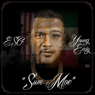 E.S.G./Slim ThugSum Moe