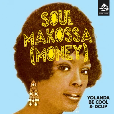 Yolanda Be CoolSoul Makossa (Money) [Avon Stringer Remix]