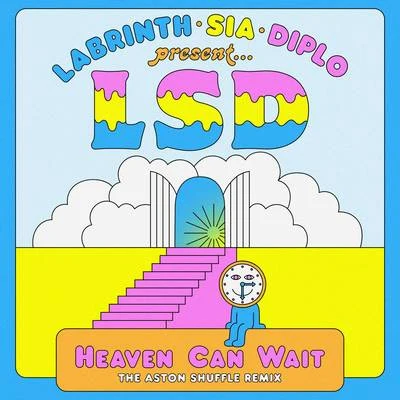 LSDHeaven Can Wait (The Aston Shuffle Remix)