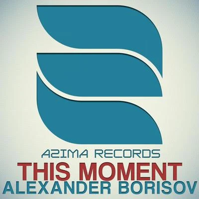 Alexander BorisovThis Moment