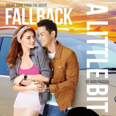 Jason Dy/Req/Iñigo Pascual/Jay Durias/KylaA Little Bit (From "Fall Back")