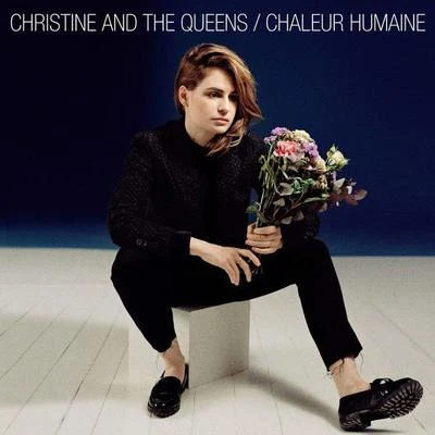 Christine and the QueensChaleur Humaine