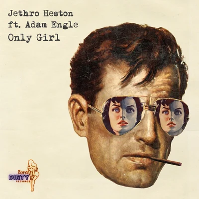 Max Marshall/Cardboard Foxes/Jethro HestonOnly Girl