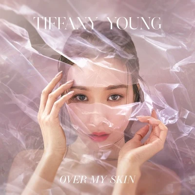 Tiffany YoungOver My Skin