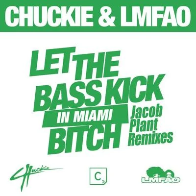 chuckieExodusMatthew SteeperLet The Bass Kick In Miami *****(Jacob Plant Remixes)