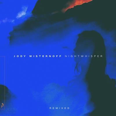 Jody WisternoffNightwhisper (Remixed)