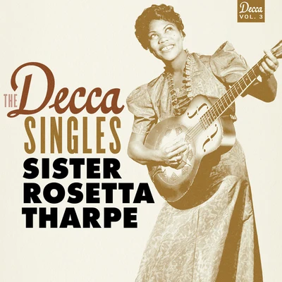 Marie Knight/Sister Rosetta TharpeThe Decca Singles, Vol. 3