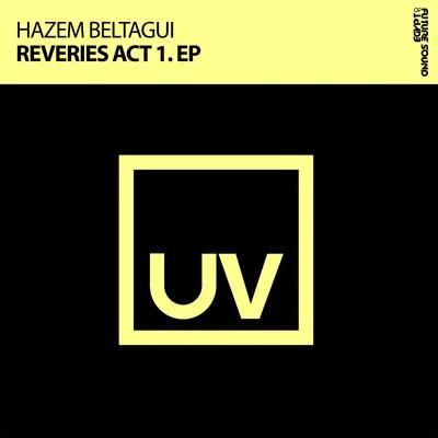 Hazem BeltaguiReveries Act 1