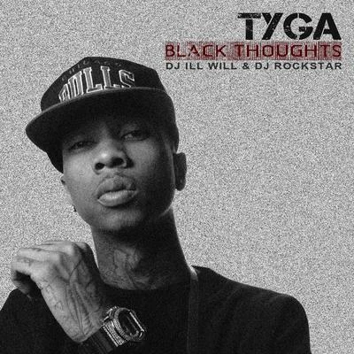 Tyga/Scott Storch/Papatinho/LUDMILLA/OzunaBlack Thoughts