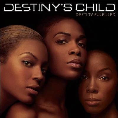 Destinys ChildDestiny Fulfilled