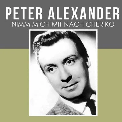 Bibi Johns/Peter AlexanderNimm Mich Mit Nach Cheriko