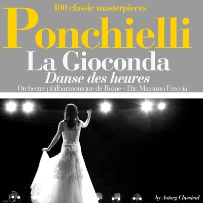 Orchestre philharmonique de RomeMassimo FrecciaPonchielli : La Giaconda, danse des heures