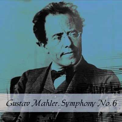 Gintaras Rinkevicius/Lithuanian State Symphony Orchestra/Gustav MahlerGustav Mahler, Symphony No. 6