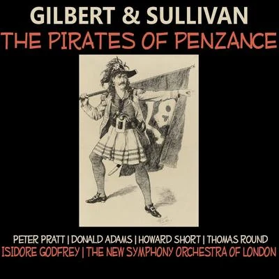 The New Symphony Orchestra Of LondonRaymond AgoultGilbert, Sullivan: The Pirates of Penzance