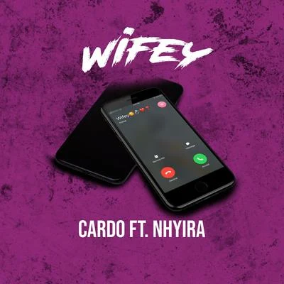 CardoG-WorthyJay WorthyRay WrightG PericoWifey (feat. Nhyira)