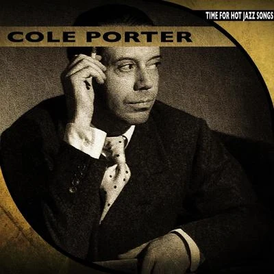 Cole PorterTime for Hot Jazz Songs (Remastered)