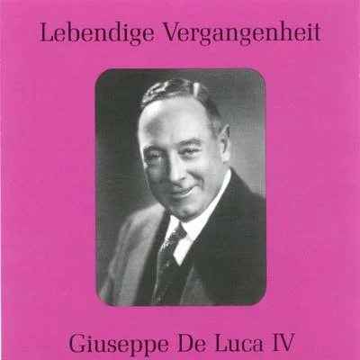 Giuseppe de LucaLebendige Vergangenheit - Giuseppe de Luca (Vol.4)