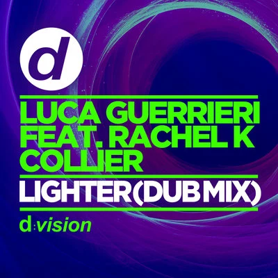 Fine Art/Rachel K CollierLighter (Dub Mix)