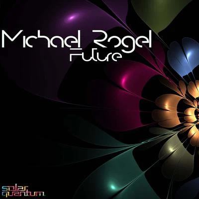 Michael RogelFuture