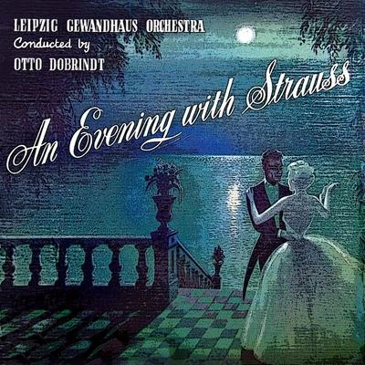 Otto DobrindtStudio orchestraJoseph SchmidtAn Evening with Strauss