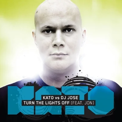 DJ JoseKato vs DJ Jose - Turn The Lights Off (feat. Jon)