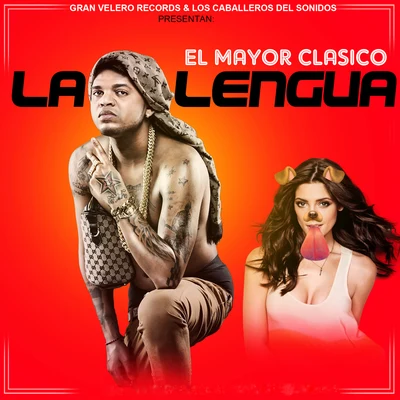 El Mayor ClasicoLa Lengua