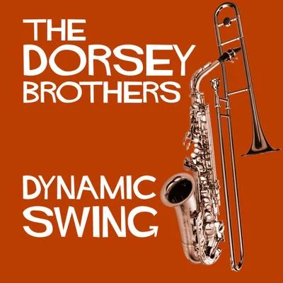 Jimmy DorseyDynamic Swing - The Dorsey Brothers