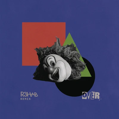 End of the World/Clean BanditOver (R3HAB Remix)