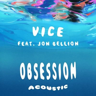 Joe Scudda/Vice/HAVOC/Blu/Focus/J. Ivy/Earlly Mac/Rapper Big Pooh/Slum Village/Jazzy JeffObsession (feat. Jon Bellion) [Acoustic]