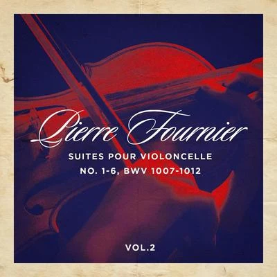 Pierre FournierWilhelm KempffSuites pour violoncelle No. 1-6, BWV 1007-1012, Vol. 1