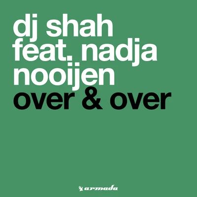 DJ Shah/Adrina ThorpeOver & Over