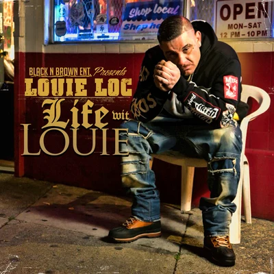 Louie LocLife Wit Louie