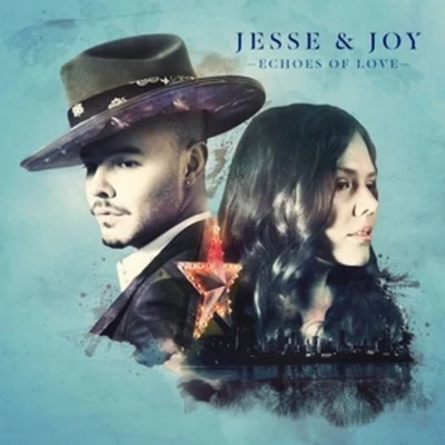 Jesse & JoyEchoes Of Love