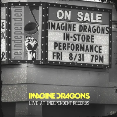 Imagine DragonsLive At Independent Records