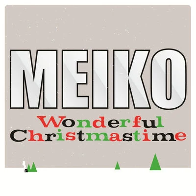 MeikoKAITO鏡音リン鏡音レン巡音ルカWonderful Christmastime