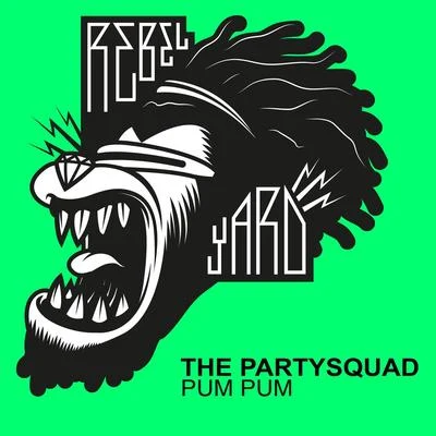 The Partysquad/CAPRICEPum Pum