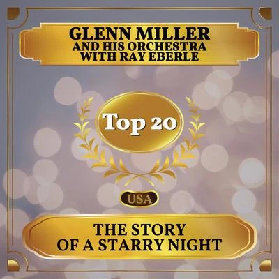 Glenn Miller and His OrchestraThe Story of a Starry Night (Billboard Hot 100 - No 19)