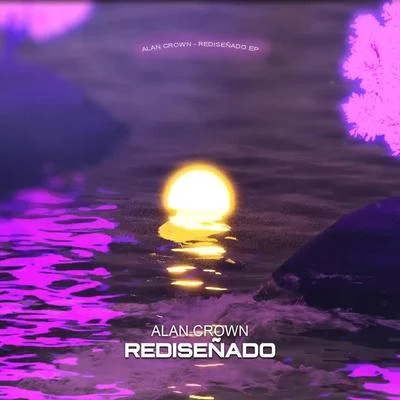 Alan Crown/Suyano/Rooverb/Alicia MadisonRediseñado