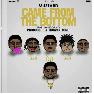 MustardCame from the Bottom (feat. Bandgang)