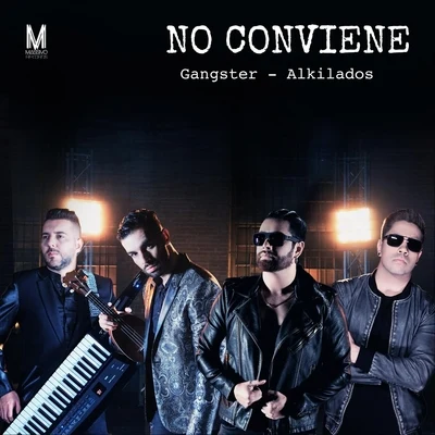 GANGSTERNo Conviene