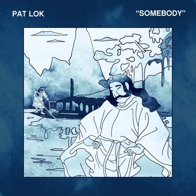 Pat Lok/DIRTY RADIOSomebody